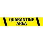 Quarantine Area Barricade Tape